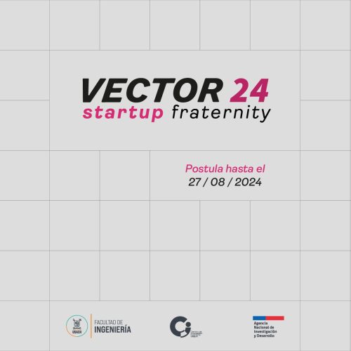 Centro de Innovación de la FING Usach comienza su programa de emprendimiento Vector 2024